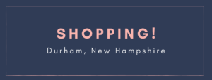 Shopping Durham New Hampshire